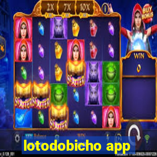 lotodobicho app